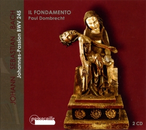 Paul Dombrecht/Il Fondamento - J. S. Bach - St John Passion, Bwv24 in der Gruppe CD / Klassiskt bei Bengans Skivbutik AB (5571487)