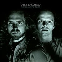 Will & James Ragar - The Acoustic Album in der Gruppe UNSERE TIPPS / Freitagsveröffentlichungen / 2025-01-24 bei Bengans Skivbutik AB (5571537)