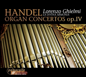 Lorenzo Ghielmi La Divina Armonia - Georg Friedrich Händel - Organ Conc in der Gruppe CD / Klassiskt bei Bengans Skivbutik AB (5571621)