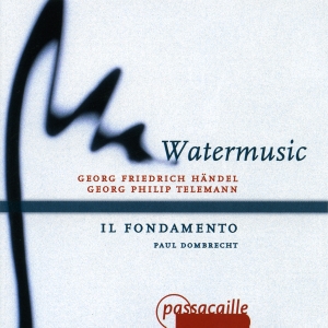 Paul Dombrecht Il Fondamento - Händel: Wassermusik - Telemann: Orc in der Gruppe CD / Klassiskt bei Bengans Skivbutik AB (5571641)