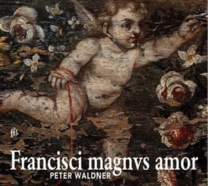Peter Waldner - Francisci Magnus Amor - The Collect in der Gruppe CD / Klassiskt bei Bengans Skivbutik AB (5571656)