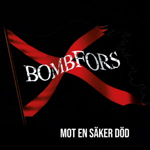 Bombfors - Mot En Säker Död in der Gruppe Minishops / Zorch Productions bei Bengans Skivbutik AB (5571768)