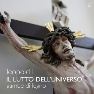 Francesco Baroni Gambe Di Legno - Kaiser Leopold I. - Il Lutto Dell´U in der Gruppe CD / Klassiskt bei Bengans Skivbutik AB (5571843)