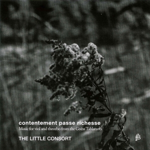 The Little Consort - Contentement Passe Richesse - Music in der Gruppe CD / Klassiskt bei Bengans Skivbutik AB (5571854)