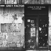 Grey Factor - A Peak In The Signal (Live 1979-198 in der Gruppe VINYL bei Bengans Skivbutik AB (5571898)