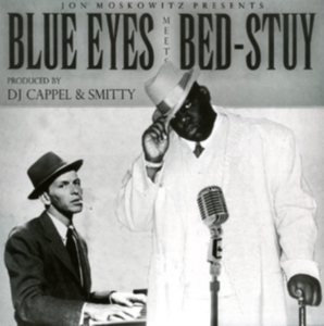 Notorious B.I.G./Frank Sinatra - Jon Moskowitz Presents Blue Eyes Meets Bed-Stuy in der Gruppe Övrigt /  bei Bengans Skivbutik AB (5571974)