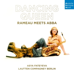 Lautten Compagney & Asya Fateyeva & Wolfgang Katschner - Dancing Queen - Rameau Meets Abba in der Gruppe Övrigt / bei Bengans Skivbutik AB (5571991)