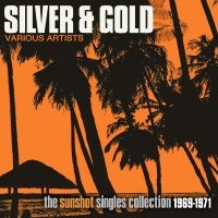 Various Artists - Silver And Gold: The Sunshot Record in der Gruppe UNSERE TIPPS / Freitagsveröffentlichungen / 2025-01-17 bei Bengans Skivbutik AB (5572042)