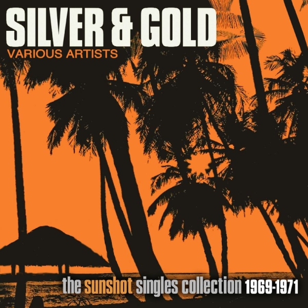 Various Artists - Silver And Gold: The Sunshot Record in der Gruppe CD / Bestseller bei Bengans Skivbutik AB (5572042)
