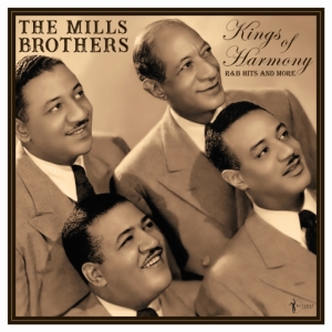 Mills Brothers The - The Kings Of Harmony: R&B Hits And in der Gruppe UNSERE TIPPS / Freitagsveröffentlichungen / Freitag, den 29 November 2024 bei Bengans Skivbutik AB (5572154)