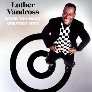 Vandross Luther - Never Too Much: Greatest Hits in der Gruppe UNSERE TIPPS / Freitagsveröffentlichungen / Freitag der 13 Dezember 2024 bei Bengans Skivbutik AB (5572278)