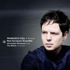 New European Ensemble & Christopher Bouwman & Tito Muñoz - Francisco Coll - A Portrait in der Gruppe CD bei Bengans Skivbutik AB (5572441)
