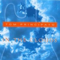 Principato Tom - In The Clouds in der Gruppe CD / Blues bei Bengans Skivbutik AB (5572452)