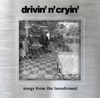 Drivin N Cryin - Songs From The Laundromat in der Gruppe CD / Pop-Rock bei Bengans Skivbutik AB (5572459)