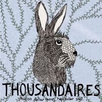 Thousandaires - Million Dollar Moves, Two Dollar Sh in der Gruppe VINYL / Pop-Rock bei Bengans Skivbutik AB (5572571)