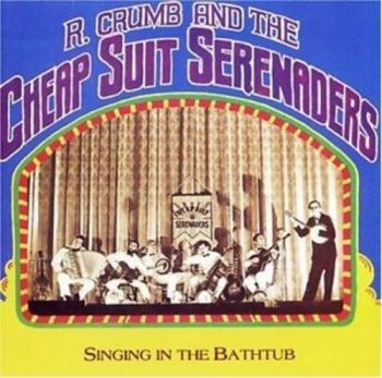 Crumb Robert And Cheap Suit Serenad - Singing In The Bathtub in der Gruppe CD / Bestseller bei Bengans Skivbutik AB (5572991)