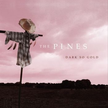 Pines - Dark So Gold in der Gruppe CD / Pop-Rock bei Bengans Skivbutik AB (5573014)