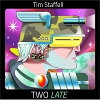 Staffell Tim - Two Late in der Gruppe CD bei Bengans Skivbutik AB (5573018)