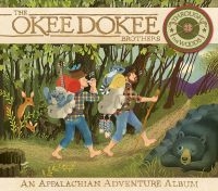 Okee Dokee Brothers The - Through The Woods (Cd+Dvd) in der Gruppe CD / Pop-Rock bei Bengans Skivbutik AB (5573021)