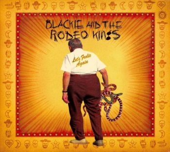 Blackie And The Rodeo Kings - Let's Frolic Again in der Gruppe CD / Bestseller bei Bengans Skivbutik AB (5573035)