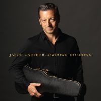 Carter Jason - Lowdown Hoedown in der Gruppe CD bei Bengans Skivbutik AB (5573075)