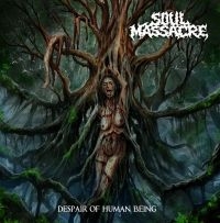 Soul Massacre - Despair Of Human Being in der Gruppe CD bei Bengans Skivbutik AB (5573124)