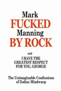 Fucked By Rock - Mark Manning in der Gruppe Taschenbücher bei Bengans Skivbutik AB (5573146)