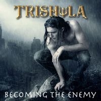 Trishula - Becoming The Enemy in der Gruppe CD bei Bengans Skivbutik AB (5573392)