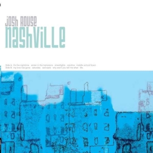 Rouse Josh - Nashville in der Gruppe VINYL / Pop-Rock bei Bengans Skivbutik AB (5573457)