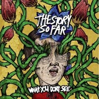 Story So Far The - What You Don't See in der Gruppe UNSERE TIPPS / Freitagsveröffentlichungen / 2025-01-24 bei Bengans Skivbutik AB (5573505)