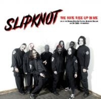 Slipknot - The Hate Rise Up In Me in der Gruppe MK Test 4 bei Bengans Skivbutik AB (5573564)