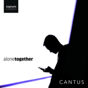 Cantus - Alone Together in der Gruppe CD / Klassiskt bei Bengans Skivbutik AB (5573639)