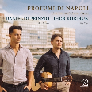 Daniel Di Prinzio Ihor Kordiuk - Profumi Di Napoli - Canzoni And Gui in der Gruppe UNSERE TIPPS / Freitagsveröffentlichungen / 2025-01-17 bei Bengans Skivbutik AB (5573648)