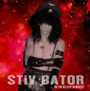 Stiv Bator - Do You Believe In Magyk? in der Gruppe CD / Pop-Rock bei Bengans Skivbutik AB (5573705)