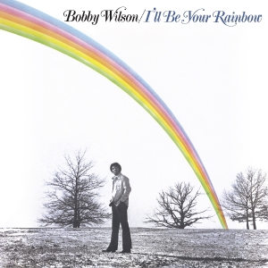 Bobby Wilson - I'll Be Your Rainbow in der Gruppe -Start MOV BM bei Bengans Skivbutik AB (5573716)