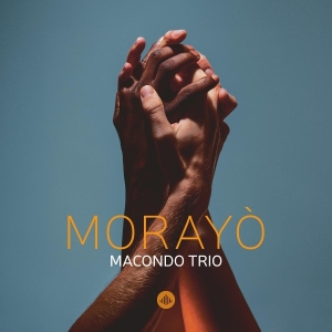 Macondo Trio - Morayò in der Gruppe CD / Jazz bei Bengans Skivbutik AB (5573719)
