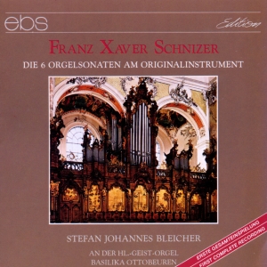 Stefan Johannes Bleicher - Franz Xaver Schnizer: 6 Organ Sonat in der Gruppe CD / Klassiskt bei Bengans Skivbutik AB (5573881)
