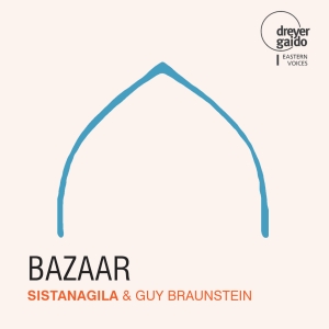 Sistanagila & Guy Braunstein - Bazaar in der Gruppe CD / World Music bei Bengans Skivbutik AB (5573905)
