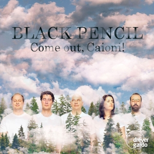 Black Pencil - Come Out, Caioni! in der Gruppe CD / Klassiskt bei Bengans Skivbutik AB (5574017)