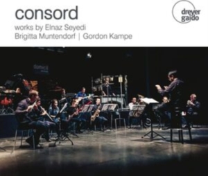 Consord - Works By Seyedi, Muntendorf & Kampe in der Gruppe CD / Klassiskt bei Bengans Skivbutik AB (5574123)