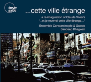 Claude Vivier - ...Cette Ville Étrange in der Gruppe CD bei Bengans Skivbutik AB (5574128)