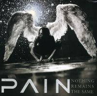 Pain - Nothing Remains The Same (Rema in der Gruppe CD bei Bengans Skivbutik AB (5574198)