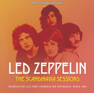 Led Zeppelin - Scandinavian Sessions The (Splatter in der Gruppe UNSERE TIPPS / Freitagsveröffentlichungen / 2025-02-21 bei Bengans Skivbutik AB (5574238)