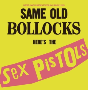 Sex Pistols - Same Old Bollocks (Luminous Vinyl) in der Gruppe Övrigt /  bei Bengans Skivbutik AB (5574243)