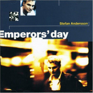 Stefan Andersson - Emperors Day in der Gruppe Minishops / Stefan Andersson bei Bengans Skivbutik AB (557425)