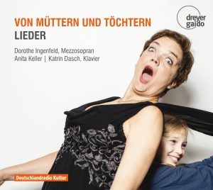 Dorothe Ingenfeld - Von Müttern Und Töchtern - Songs in der Gruppe CD / Klassiskt bei Bengans Skivbutik AB (5574362)