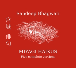 Sandeep Bhagwati - Miyagi Haikus in der Gruppe CD / Klassiskt bei Bengans Skivbutik AB (5574370)