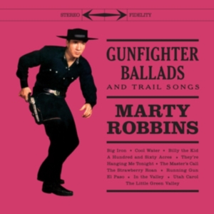 Marty Robbins - Gunfighter Ballads And Trail Songs in der Gruppe Övrigt /  bei Bengans Skivbutik AB (5574386)