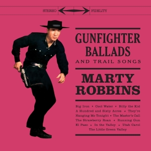 Marty Robbins - Gunfighter Ballads And Trail Songs in der Gruppe VINYL bei Bengans Skivbutik AB (5574386)