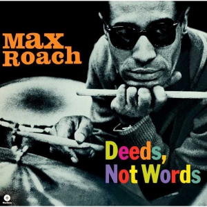 Max Roach - Deeds, Not Words in der Gruppe UNSERE TIPPS / Freitagsveröffentlichungen / 2025-01-10 bei Bengans Skivbutik AB (5574390)